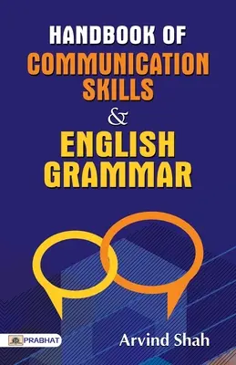 Kommunikációs készségek és angol nyelvtan kézikönyve - Handbook of Communication Skills & English Grammar