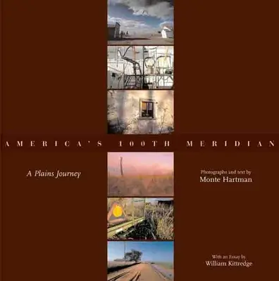 Amerika 100. hosszúsági köre: A Plains Journey - America's 100th Meridian: A Plains Journey