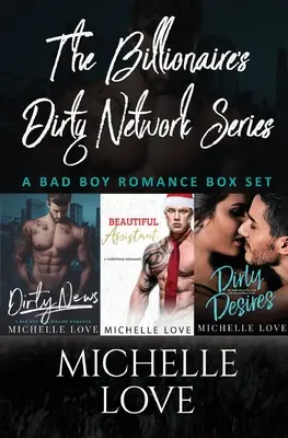 A milliárdosok piszkos hálózata sorozat: A Bad Boy Romance Box Set - The Billionaires Dirty Network Series: A Bad Boy Romance Box Set