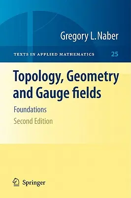 Topológia, geometria és mérőterek: Alapok - Topology, Geometry and Gauge Fields: Foundations