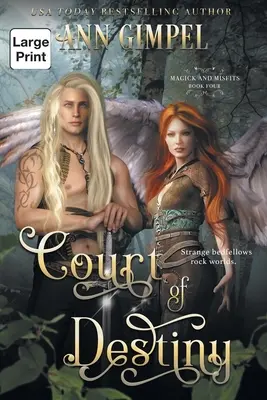 Court of Destiny: Egy városi fantasy - Court of Destiny: An Urban Fantasy