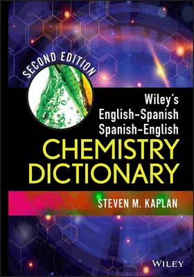 Wiley angol-spanyol, spanyol-angol kémiai szótár - Wiley's English-Spanish, Spanish-English Chemistry Dictionary