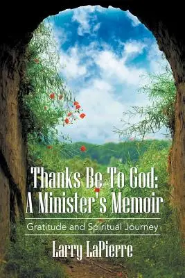 Hála Istennek! Egy lelkész emlékiratai - Thanks Be To God: A Minister's Memoir