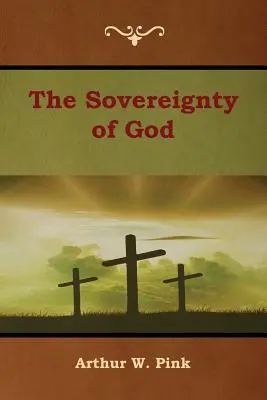 Isten szuverenitása - The Sovereignty of God