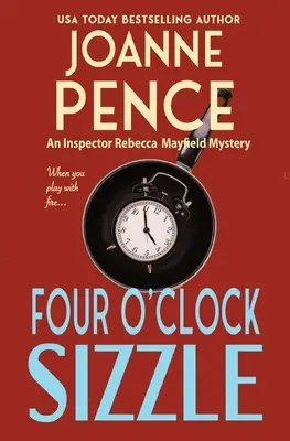 Four O'Clock Sizzle: Egy Rebecca Mayfield felügyelő rejtélye - Four O'Clock Sizzle: An Inspector Rebecca Mayfield Mystery