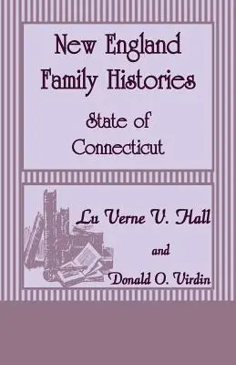 New England Family Histories: Connecticut állam - New England Family Histories: State of Connecticut