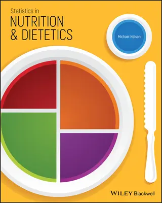 Statisztika a táplálkozásban és dietetikában - Statistics in Nutrition and Dietetics