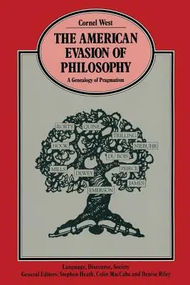 A filozófia amerikai megkerülése: A pragmatizmus genealógiája - The American Evasion of Philosophy: A Genealogy of Pragmatism