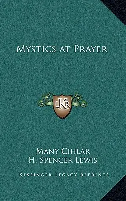 Misztikusok az imádságban - Mystics at Prayer