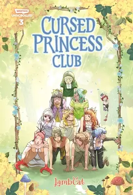 Elátkozott hercegnő klub harmadik kötet: A Webtoon Unscrolled Graphic Novel - Cursed Princess Club Volume Three: A Webtoon Unscrolled Graphic Novel