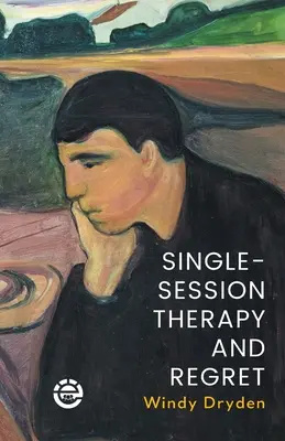 Egyszeri üléses terápia és megbánás - Single-Session Therapy and Regret