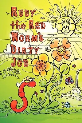 Ruby, a vörös féreg piszkos munkája - Ruby the Red Worm's Dirty Job