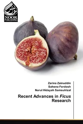 A Ficus-kutatás legújabb eredményei - Recent Advances in Ficus Research