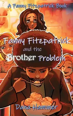 Fanny Fitzpatrick és a testvérprobléma - Fanny Fitzpatrick and the Brother Problem