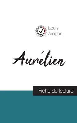 Aurlien de Louis Aragon (fiche de lecture et analyse complte de l'oeuvre)