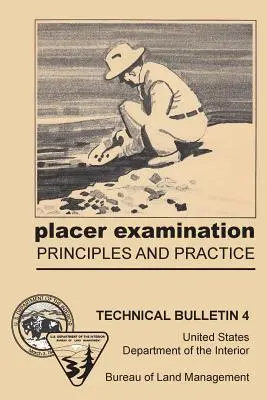 Placer-vizsgálati elvek és gyakorlat - Placer Examination Principles and Practice