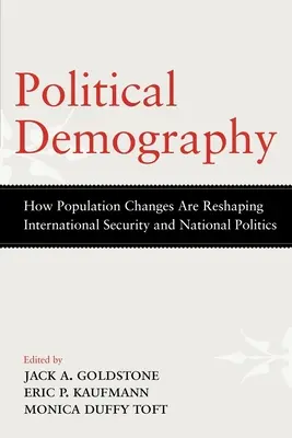 Politikai demográfia: Hogyan alakítják át a népesség változásai a nemzetközi biztonságot és a nemzeti politikát? - Political Demography: How Population Changes Are Reshaping International Security and National Politics