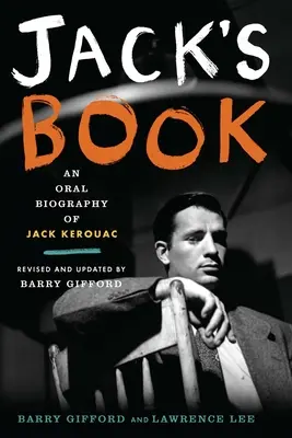 Jack könyve: Jack Kerouac szóbeli életrajza - Jack's Book: An Oral Biography of Jack Kerouac