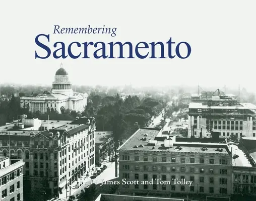 Emlékezés Sacramentóra - Remembering Sacramento