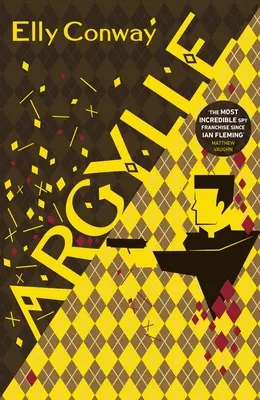 Argylle - A robbanásveszélyes kémthriller, amely a Henry Cavill és Bryce Dallas Howard főszereplésével készült új Matthew Vaughn-filmet is inspirálta - Argylle - The Explosive Spy Thriller That Inspired the new Matthew Vaughn film starring Henry Cavill and Bryce Dallas Howard