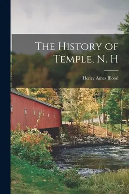 A Temple, N. H. története - The History of Temple, N. H
