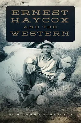 Ernest Haycox és a western - Ernest Haycox and the Western