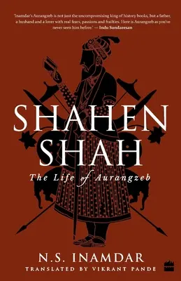 Shahenshah: Aurangzeb élete - Shahenshah: The Life of Aurangzeb