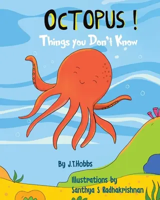 Octopus! Dolgok, amiket nem tudsz - Octopus! Things You Don't Know