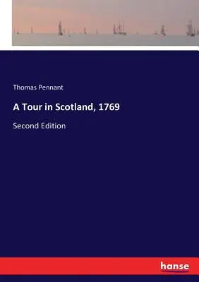 Egy túra Skóciában, 1769: Második kiadás - A Tour in Scotland, 1769: Second Edition