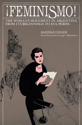 Feminismo! A női mozgalom Argentínában - Feminismo!: The Woman's Movement in Argentina