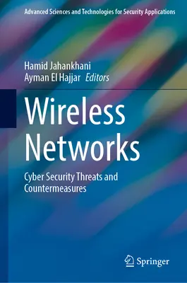 Vezeték nélküli hálózatok: Kiberbiztonsági fenyegetések és ellenintézkedések - Wireless Networks: Cyber Security Threats and Countermeasures