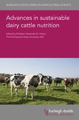 Fejlemények a fenntartható tejelő szarvasmarha-takarmányozásban - Advances in Sustainable Dairy Cattle Nutrition