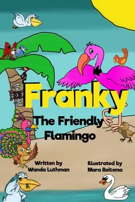 Franky, a barátságos flamingó - Franky the Friendly Flamingo
