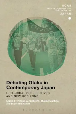 Viták az otakukról a kortárs Japánban - Debating Otaku in Contemporary Japan