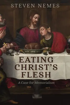 Krisztus testének fogyasztása - Eating Christ's Flesh