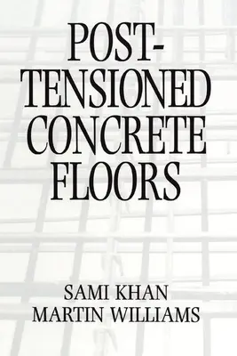 Post-Tensioned Concrete Floors