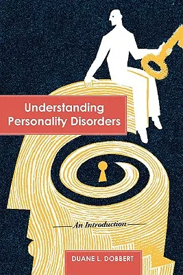 A személyiségzavarok megértése: Bevezetés - Understanding Personality Disorders: An Introduction