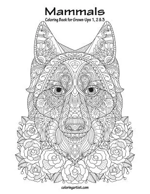 Omalovánky savců pro dospělé 1, 2 a 3 - Mammals Coloring Book for Grown-Ups 1, 2 & 3