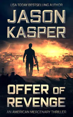 A bosszú ajánlata: Egy David Rivers thriller - Offer of Revenge: A David Rivers Thriller