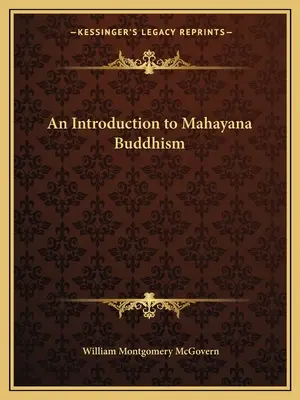 Bevezetés a mahájána buddhizmusba - An Introduction to Mahayana Buddhism