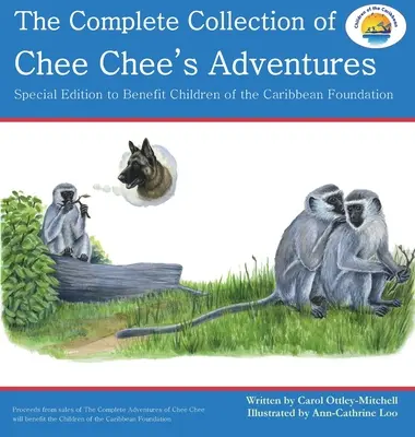 Chee Chee kalandjainak teljes gyűjteménye: Chee Chee kalandsorozata - The Complete Collection of Chee Chee's Adventures: Chee Chee's Adventure Series