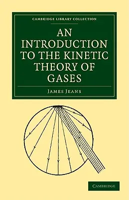 Bevezetés a gázok kinetikai elméletébe - An Introduction to the Kinetic Theory of Gases