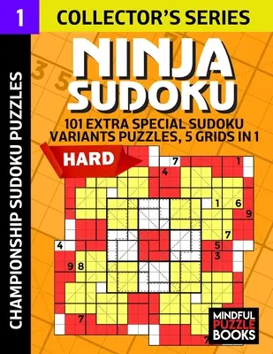 Ninja Sudoku: 101 extra különleges Sudoku variáns rejtvény, 5 rács 1-ben - Ninja Sudoku: 101 Extra Special Sudoku Variant Puzzles, 5 grids in 1