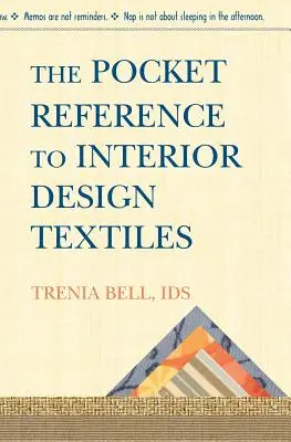 A lakberendezési textíliák zsebkönyvének referenciája - The Pocket Reference To Interior Design Textiles