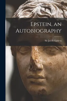 Epstein, önéletrajz - Epstein, an Autobiography