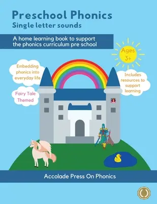 Preschool Phonics: Egyetlen betűhangok (mese kiadás) - Preschool Phonics: Single Letter Sounds (Fairytale Edition)