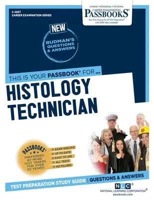 Hisztológiai technikus (C-2837): Passbooks Study Guide 2837. kötet - Histology Technician (C-2837): Passbooks Study Guide Volume 2837