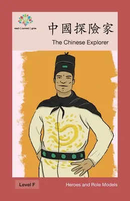 A kínai felfedező: The Chinese Explorer - 中國探險家: The Chinese Explorer