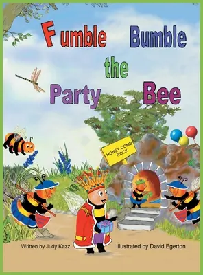 Fumble Bumble, a partiméh - Fumble Bumble the Party Bee