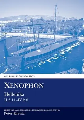 Xenophon: Hellenika II.3.11 - IV.2.8. - Xenophon: Hellenika II.3.11 - IV.2.8